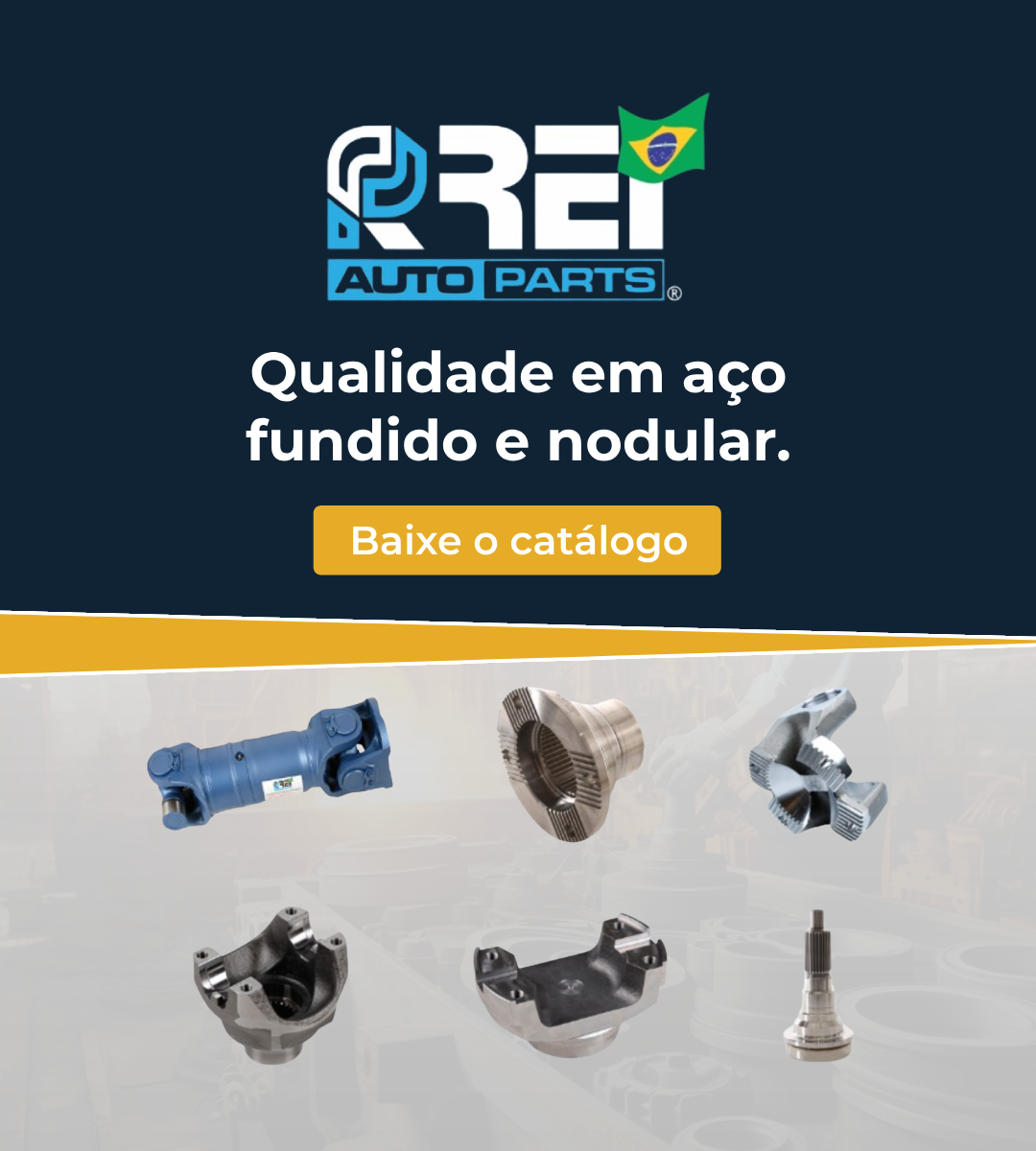 Rei Auto Parts - Catálogo by Industria e Comercio de Pecas Rei Ltda.